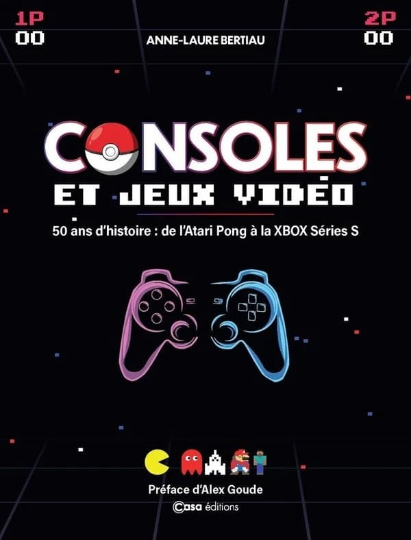 Consoles et jeux vidéo : 50 ans d'histoire : de l'Atari Pong à la XBox Séries S
