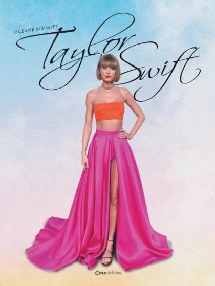 Taylor Swift (Nouvelle éd. collector augmentée) Océane Schmitt