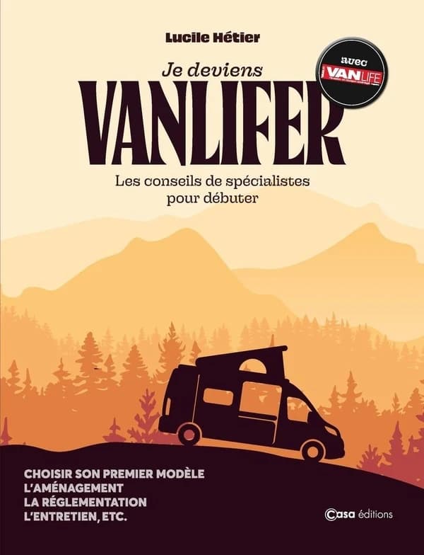 Je deviens vanlifer : les conseils de spécialistes pour débuter
