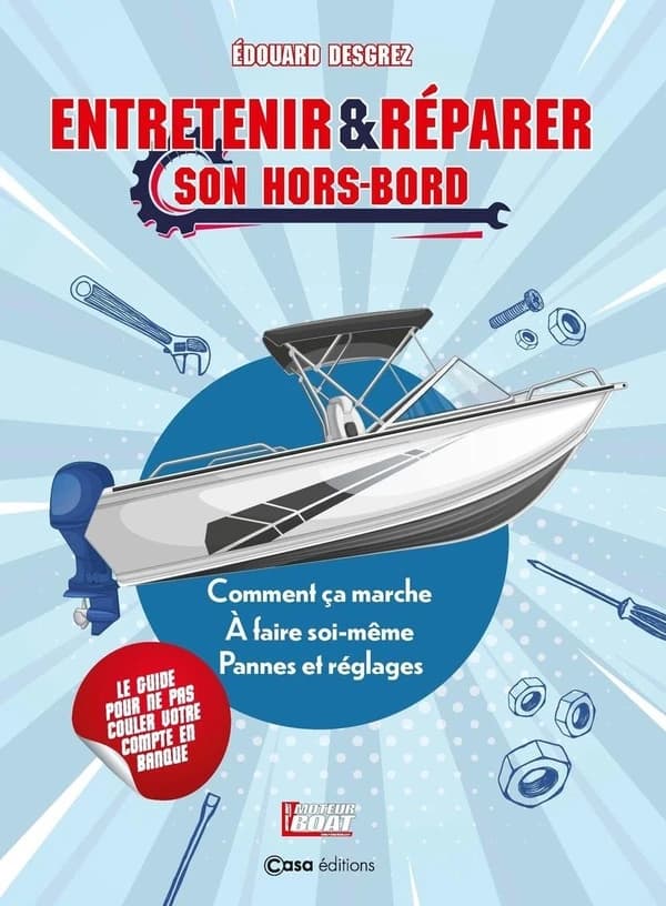Entretenir & réparer son hors-bord