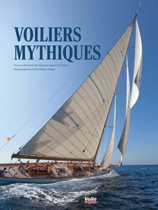 Voiliers mythiques (Nouvelle éd. enrichie)