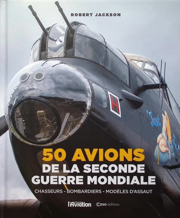 50 avions de la Seconde guerre mondiale : chasseurs, bombardier, modèles d'assaut