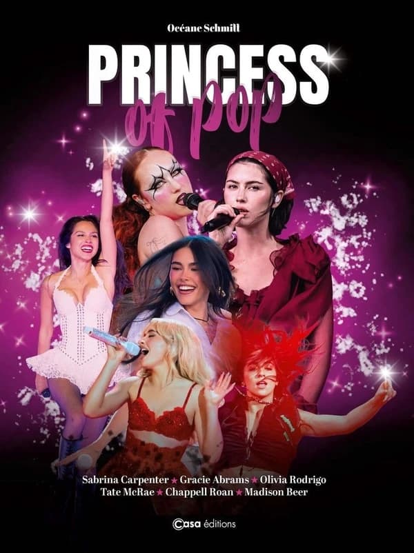 Princess of pop : Sabrina Carpenter, Gracie Abrams, Olivia Rodrigo, Tate McRae, Chappell Roan, Madison Beer