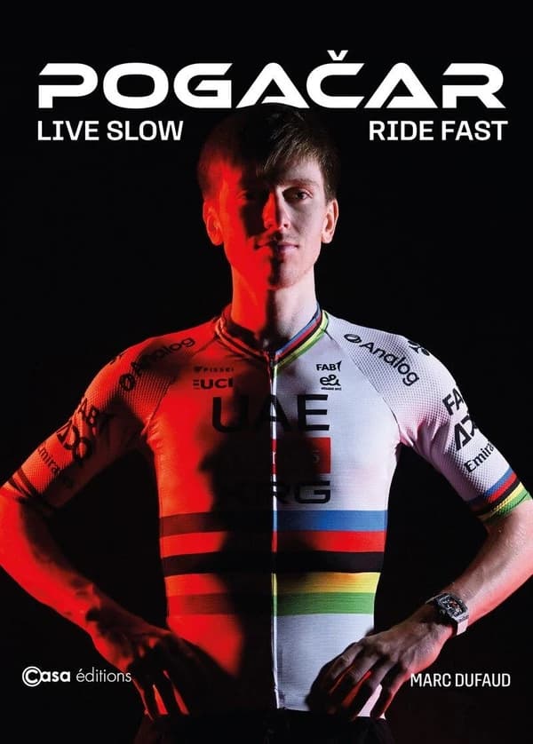 Pogacar : live slow Ride Fast