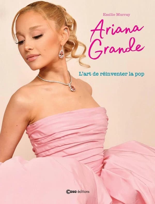 Ariana Grande : L'art de réinventer la pop