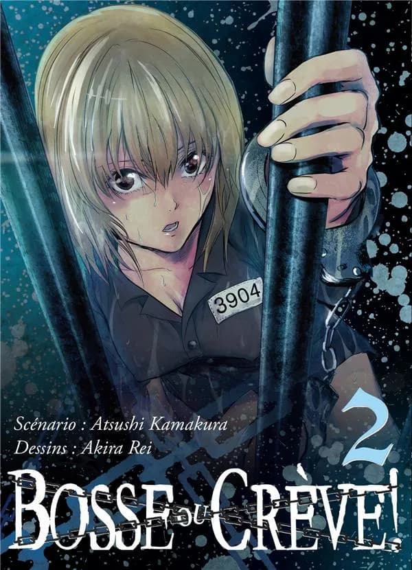 Bosse ou crève Tome 2
