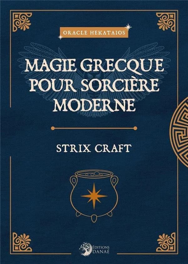 Magie grecque pour sorcière moderne : strix craft