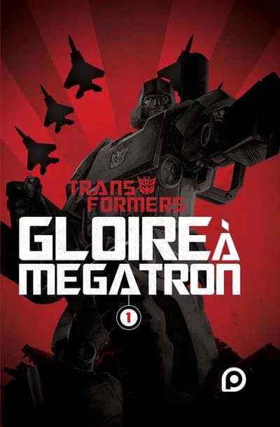 Transformers : gloire à Megatron. 1