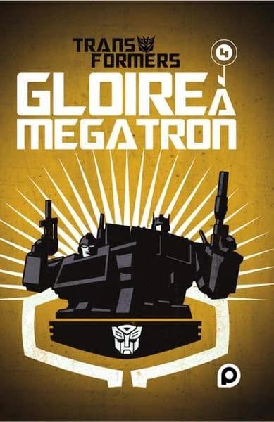 Transformers : gloire à Megatron. 4