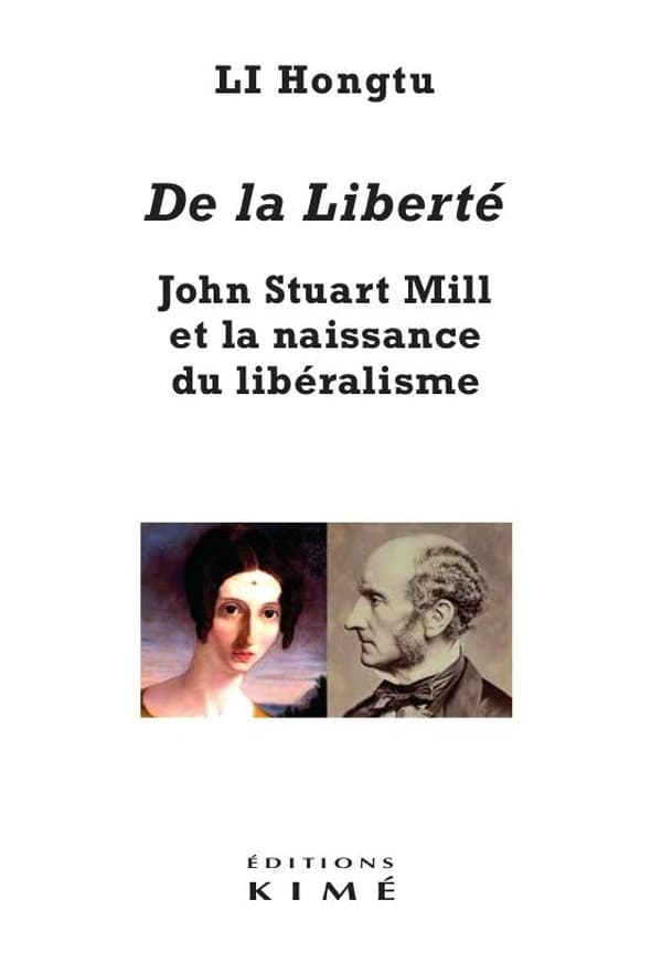 "De la liberté" : John Stuart Mill et la naissance du libéralisme