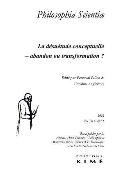 Revue Philosophia scientiae n.26 : la désuétude conceptuelle : abandon ou transformation ? (édition 2022)
