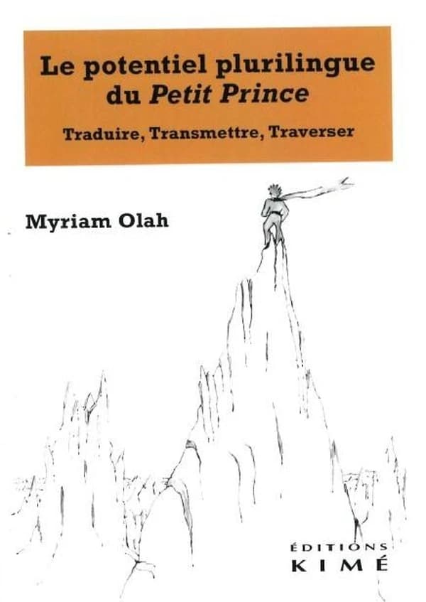Le potentiel plurilingue du "Petit prince" : traduire, transmettre, traverser