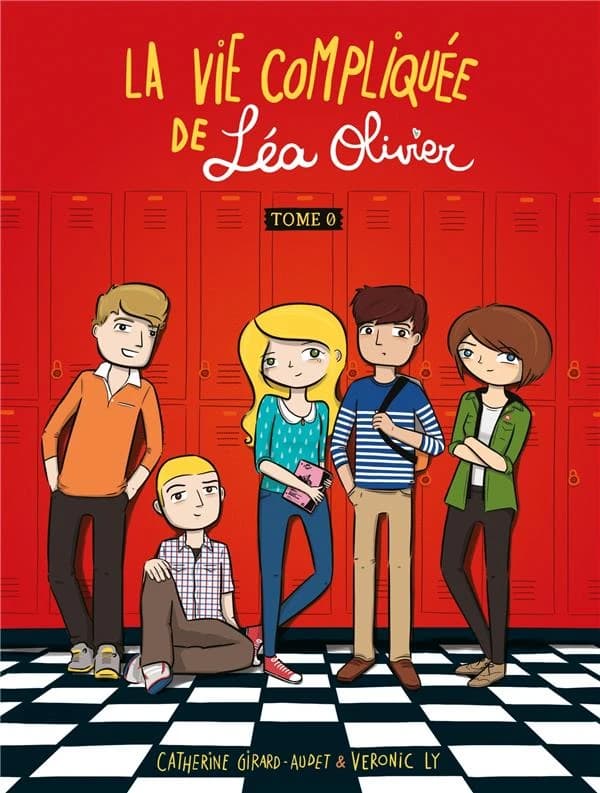 La vie compliquée de Léa Olivier Tome 0