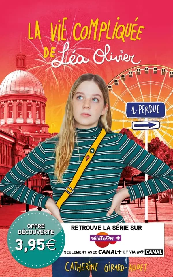 La vie compliquée de Léa Olivier Tome 1 : perdue