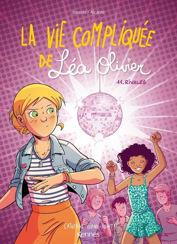 La vie compliquée de Léa Olivier Tome 11 : rivales