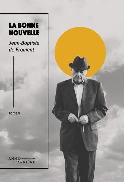 La bonne nouvelle : roman