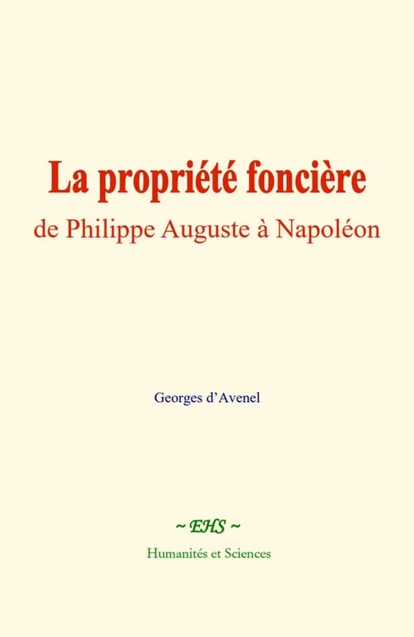 La propriété foncière : de Philippe Auguste à Napoléon