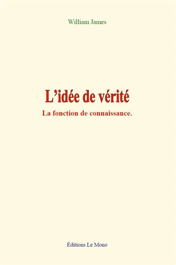 L'idée de vérité : La fonction de connaissance