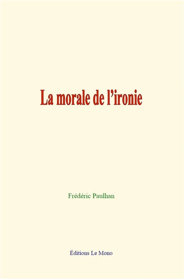 La morale de l ironie