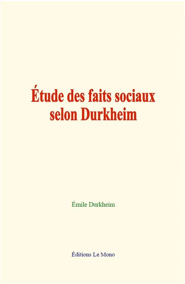Etude des faits sociaux selon durkheim