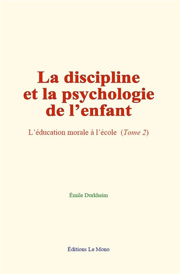 La discipline et la psychologie de l enfant