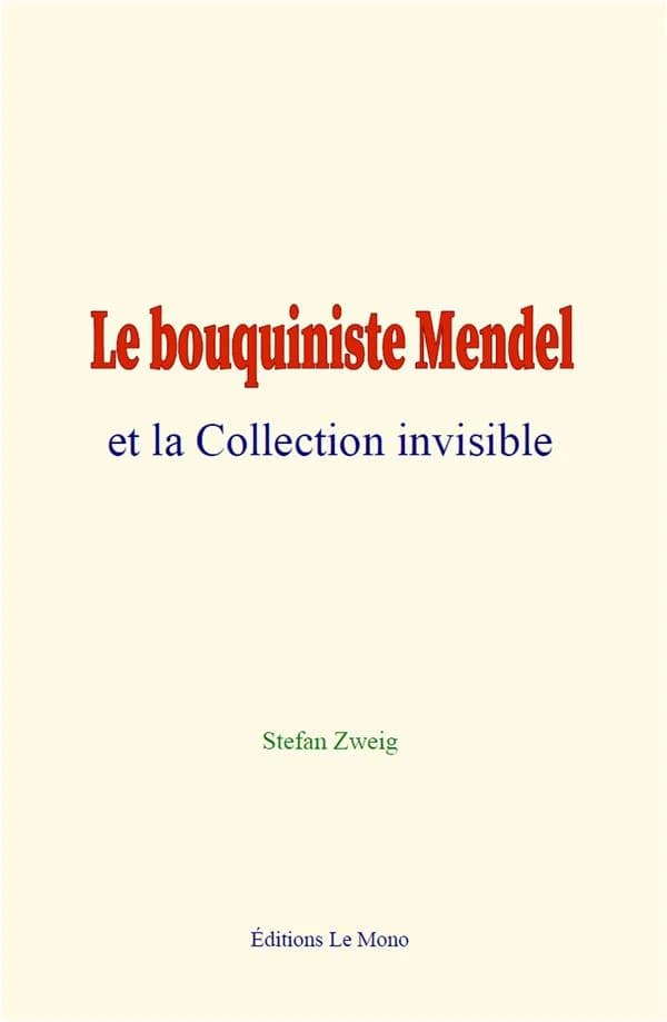 Le bouquiniste mendel et la collection invisible