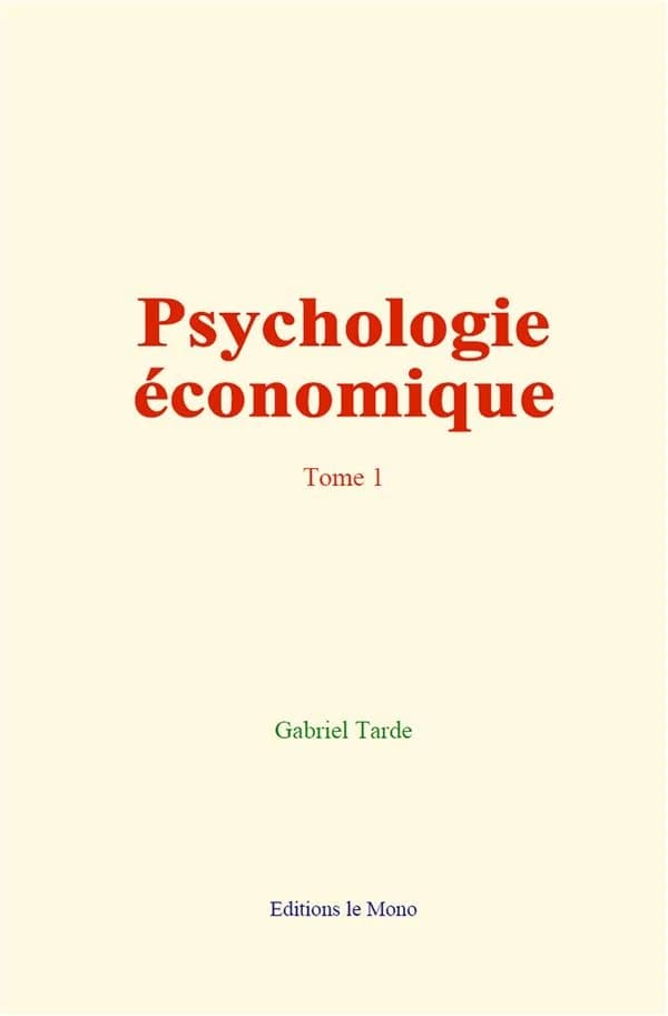 Psychologie economique (tome 1)