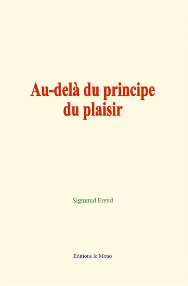 Au-dela du principe du plaisir