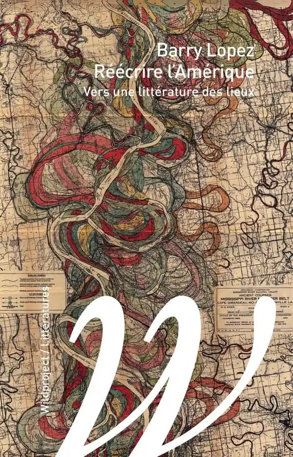 Réécrire l'Amérique : pour une littérature des lieux