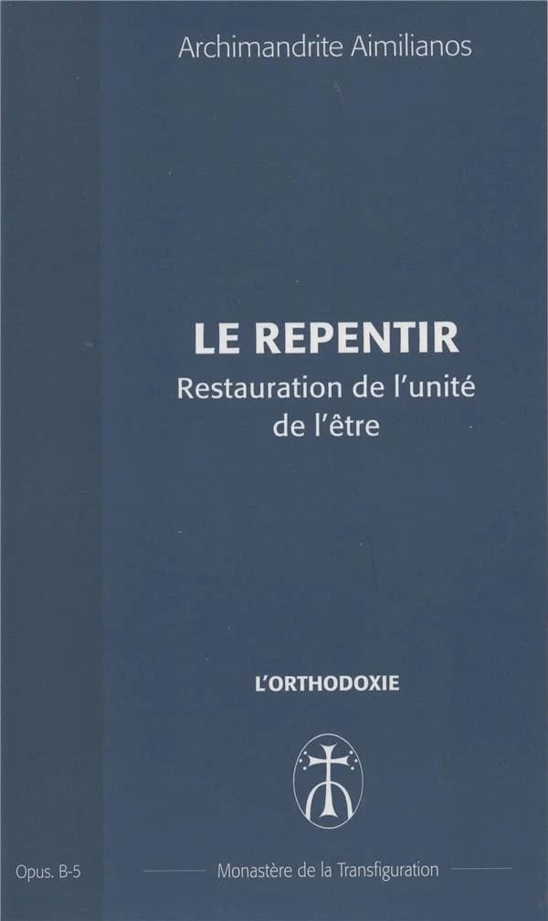 Le repentir, restauration de l'unité de l'être