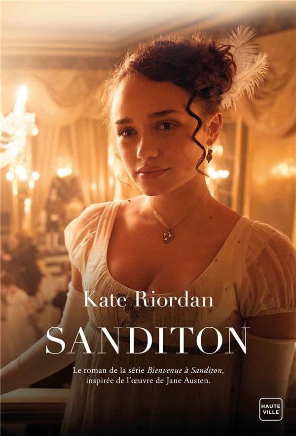 Sanditon : le roman de la série "Bienvenue à Sanditon"