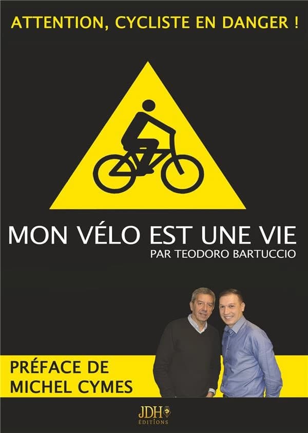 Mon vélo est une vie : attention, cycliste en danger !