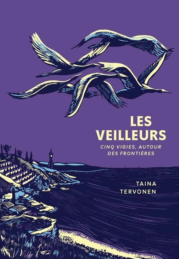 Les veilleurs : cinq vigies, autour des frontières