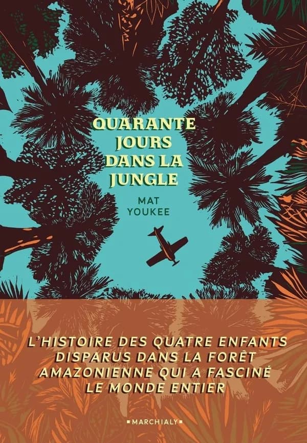 40 jours dans la jungle : survie et sauvetage de quatre enfants perdus dans la forêt amazonienne