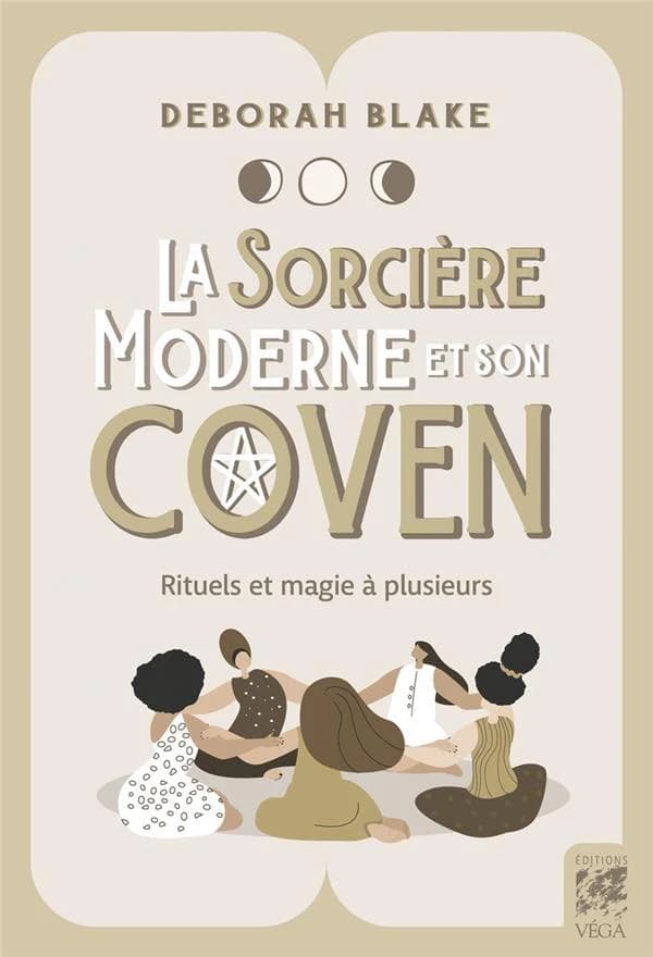 La sorcière moderne et son coven : rituels et magie à plusieurs
