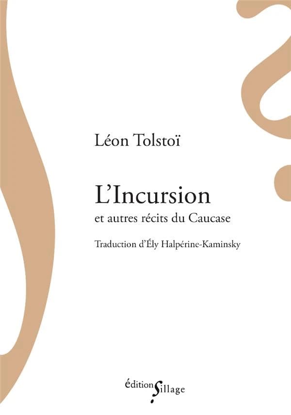 L'incursion ; suivi de Une coupe en forêt ; et de Le dégradé