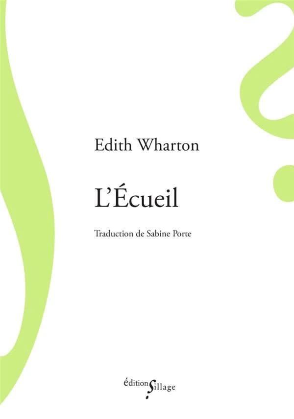 L'écueil (Éd. révisée) Edith Wharton ; traduction [de l'anglais] de Sabine Porte
