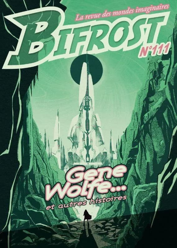 Bifrost n° 111 : Gene Wolfe… et autres histoires