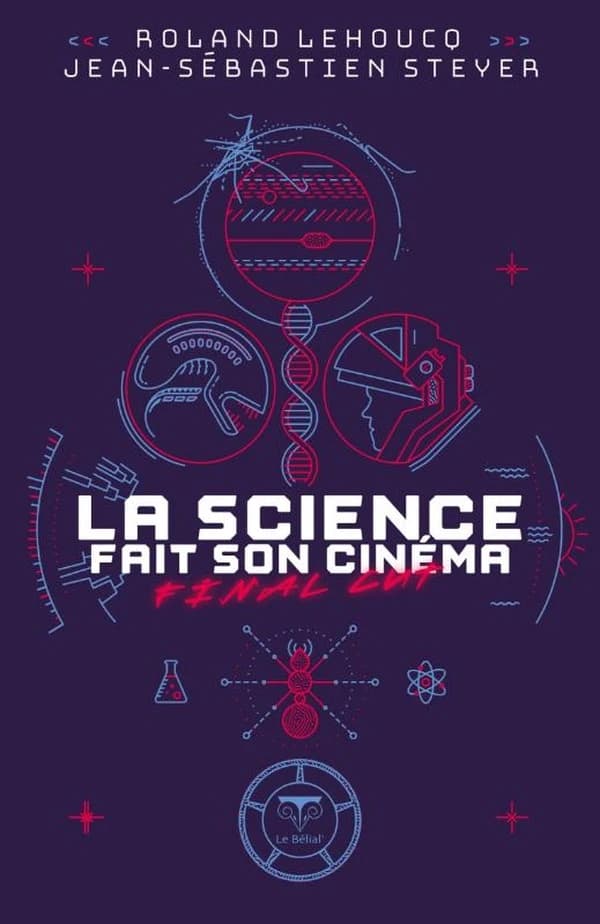 La science fait son cinéma : final cut (Nouvelle éd. enrichie) Roland Lehoucq, Jean-Sébastien Steyer