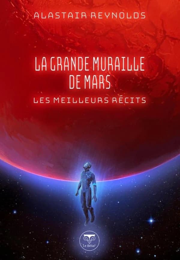 La grande muraille de Mars : Les meilleurs récits