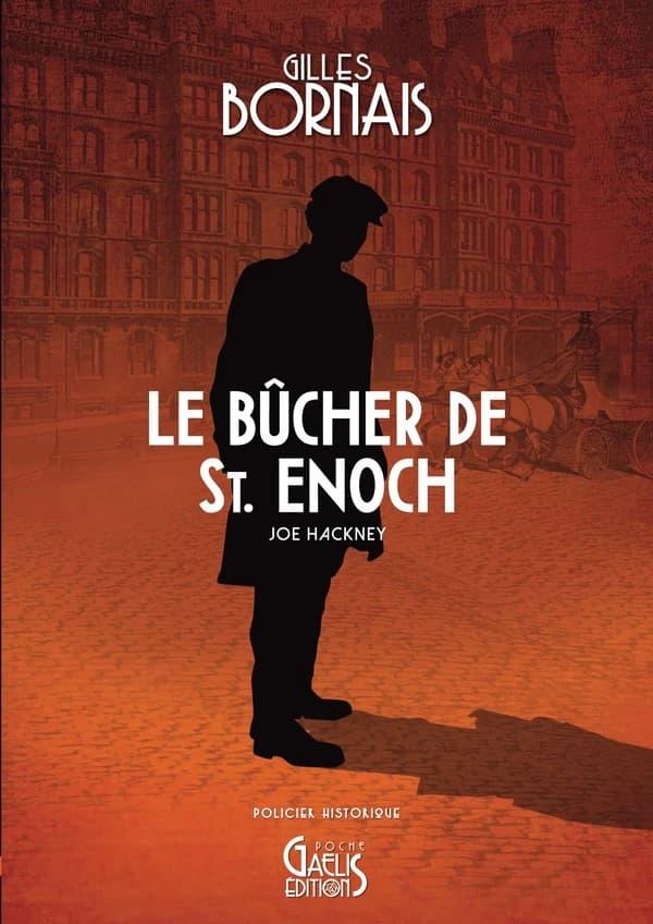 Le bûcher de Saint-Enoch : policier historique (Éd. revue et corrigée par l'auteur) Gilles Bornais