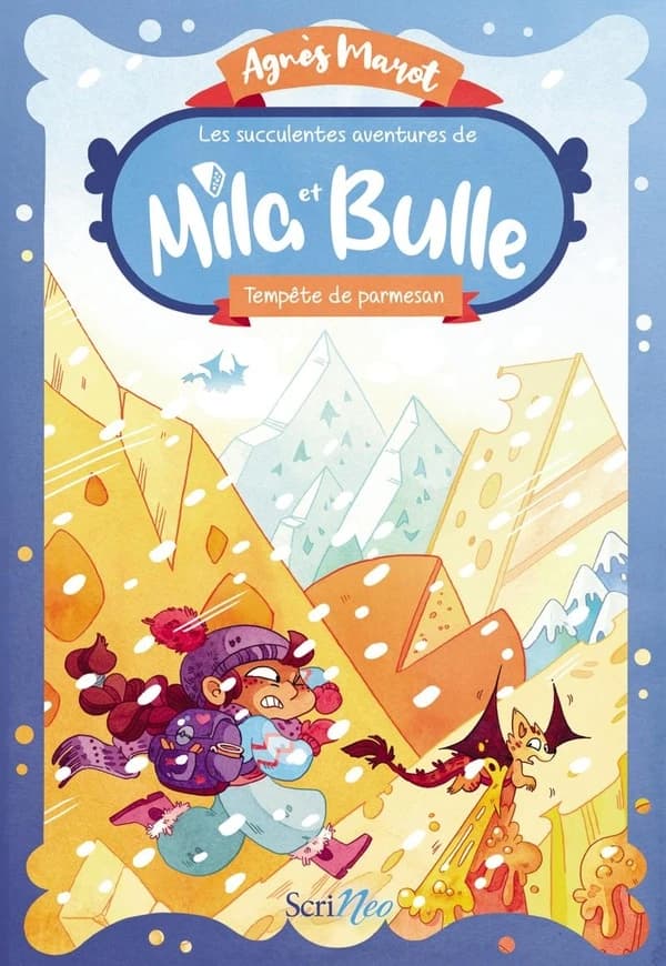 Tempête de parmesan : les succulentes aventures de Mila et Bulle