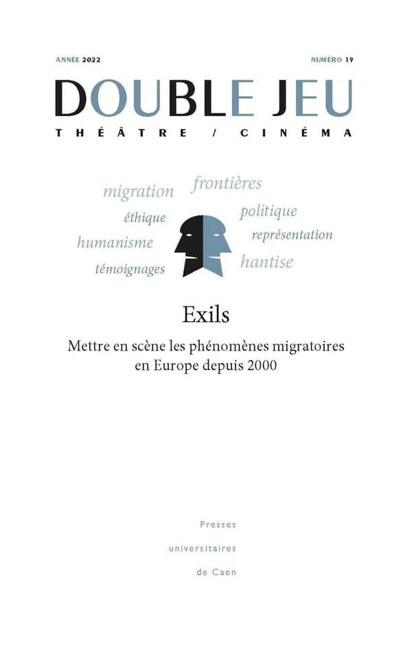 Exils. 19 : mettre en scène les phénomènes migratoires en Europe depuis 2000
