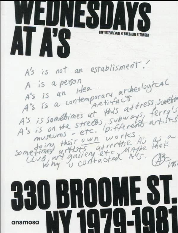 Wednesdays at A's : 330 Broome St. NY 1979-1981