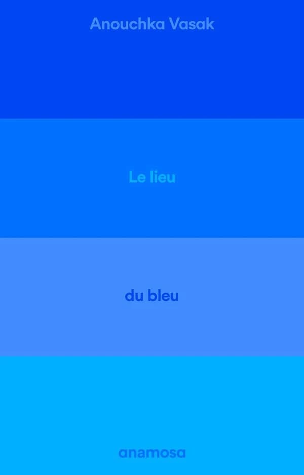 Le Lieu du bleu : Enquête sur un ciel de Provence