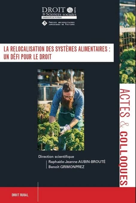 La relocalisation des systèmes alimentaires : un défi pour le droit ?