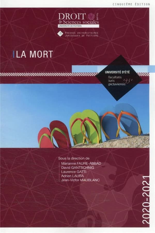 La mort : [6e] Université d'été Facultatis iuris Pictaviensis, 2020-2021