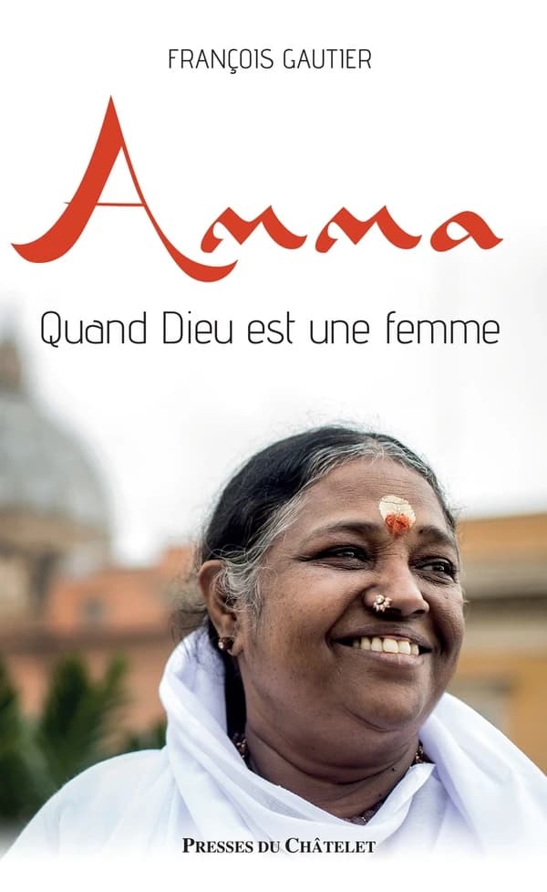 Amma : quand dieu est une femme : biographie