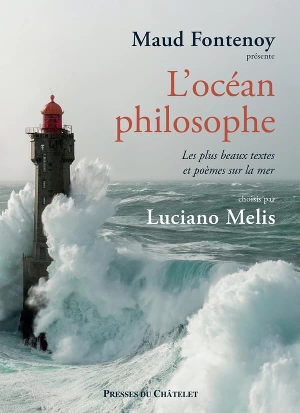 L'océan philosophe : Les plus beaux textes et poèmes sur la mer