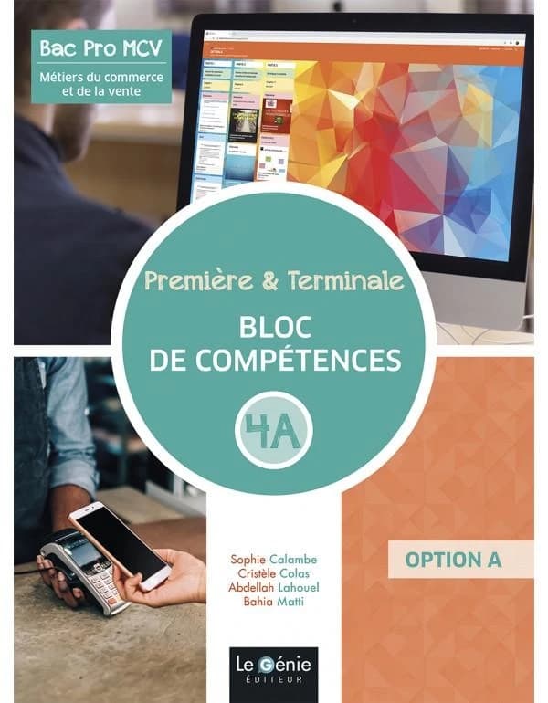 Métiers du commerce et de la vente 1re et Tle BAC PRO : Blocs compétences 4A